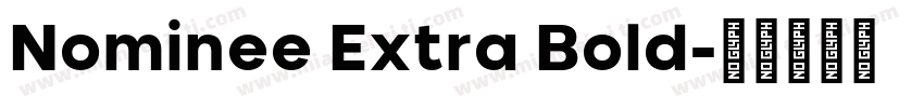 Nominee Extra Bold字体转换